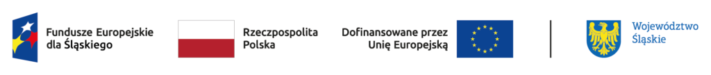 Opis grafiki: Zestaw logotypów projektu: po lewej logo ‘Fundusze Europejskie dla Śląskiego’; obok biało‑czerwona flaga z napisem ‘Rzeczpospolita Polska’; dalej flaga Unii Europejskiej z podpisem ‘Dofinansowane przez Unię Europejską’; po prawej herb Województwa Śląskiego przedstawiający złotego orła na niebieskiej tarczy.  